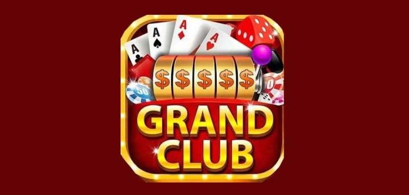 Grand Club là một cổng game mang tầm đẳng cấp casino quốc tế